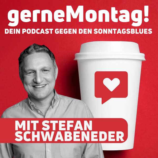 gerneMontag! – Dein Podcast gegen den Sonntagsblues