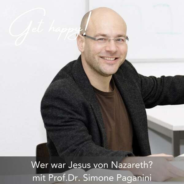 #187 Wer war Jesus von Nazareth – mit Prof. Dr. Simone Paganini